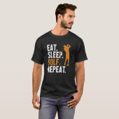 Eat Sleep Golf Repuit Player Pro Golfer Golfing Le T-shirt (Voorkant volledig)