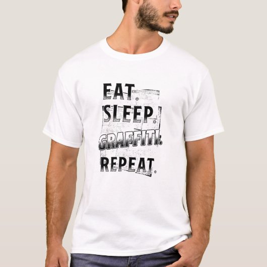 Eat Sleep Graffiti Herhalen T-shirt (Voorkant)