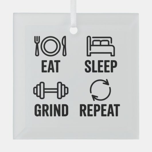 Eat. Sleep. Grind. Repeat Glas Ornament (Voorkant)