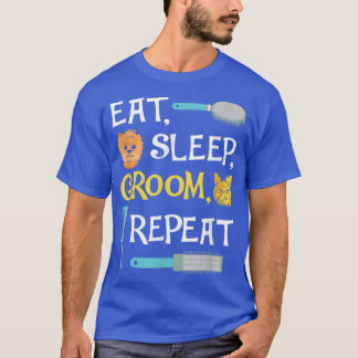 Eat Sleep Groom Herhaal Funny Dog Grooming T-shirt