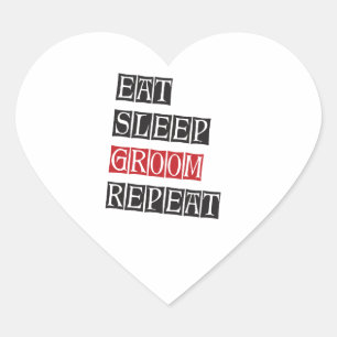 Eat Sleep Groom Herhalen Hart Sticker