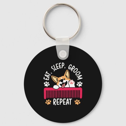 Eat Sleep Groom Herhalen Pet Grooming Dog Groomer Sleutelhanger (Voorkant)