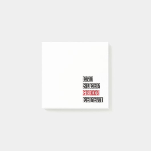 Eat Sleep Groom Herhalen Post-it® Notes (Voorkant)