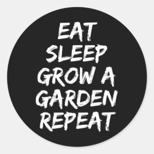 Eat Sleep Grow A Garden Herhaal Grappig Spel 2 Ronde Sticker