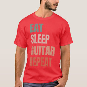 Eat Sleep Guitar Herhaal gitarist Guitar Player 67 T-shirt