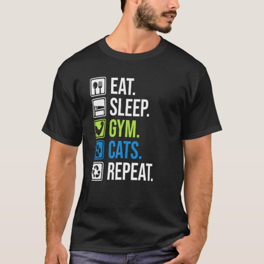 Eat Sleep Gym Cats Herhaal de training van de spie T-shirt (Voorkant)