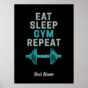 Eat Sleep Gym Herhaal de turnspiegel voor werkuit Poster