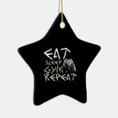 Eat Sleep Gym Herhaal Funny Quote Keramisch Ornament (Rechts)