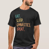 Eat Sleep Gymnastics Herhalen T-shirt (Voorkant)