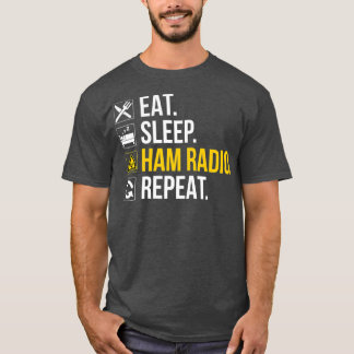 Eat Sleep Ham Radio Herhalen - Amateur Radio T-shirt