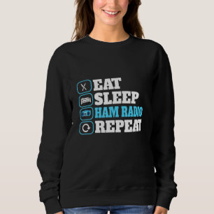 Eat Sleep Ham Radio Herhalen Motif voor Amateur Ra Trui