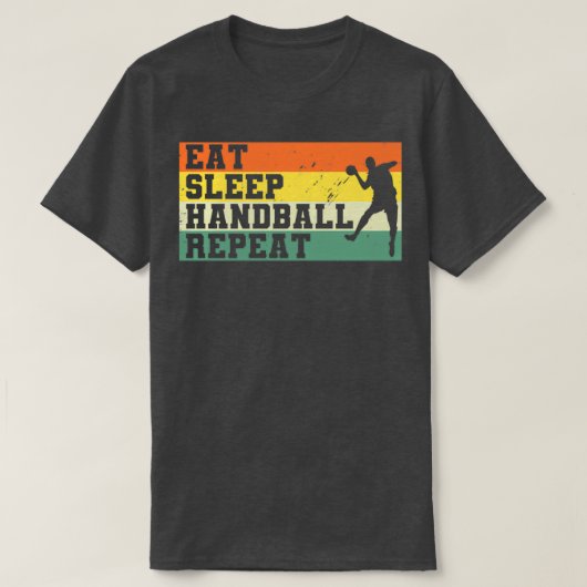 Eat Sleep Handball Herhaal de Retro  T-shirt (Design voorkant)