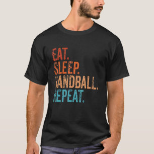 Eat Sleep Handball Herhaal Funny Handball Player C T-shirt