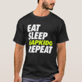 Eat Sleep Hapkido Repeat T-shirt (Voorkant)