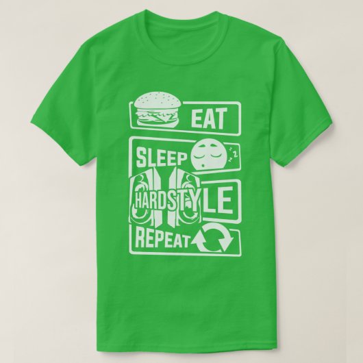 Eat Sleep Hardstyle Herhaal Bass Party Dancing (1) T-shirt (Design voorkant)