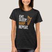 Eat Sleep Harp Repeat Harpist Konghou Pedal Harp H T-shirt (Voorkant)