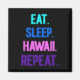 Eat Sleep Hawaii Herhaal Aloha Vibes Tiki Luau Dee Magneet