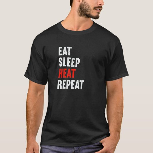 Eat Sleep Heat Repeat Heating Engineer Plumber Pip T-shirt (Voorkant)