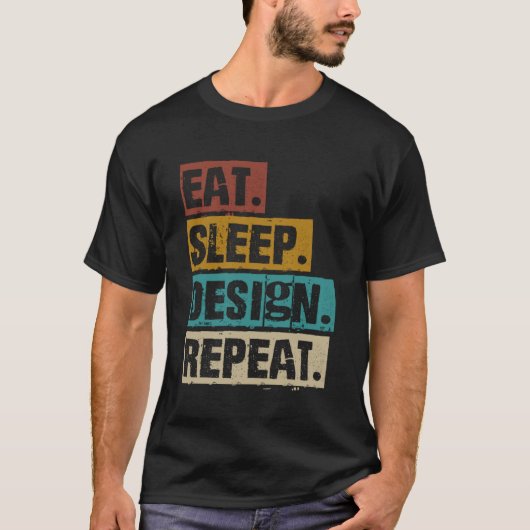 Eat Sleep Herhaal Grafisch Ontwerper Architectuur T-shirt (Voorkant)