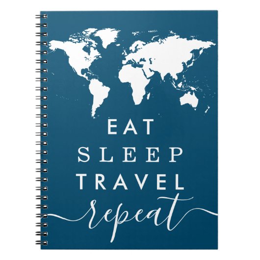 Eat Sleep Herhaal UW KLEUR-reisnotities Notitieboek (Voorkant)