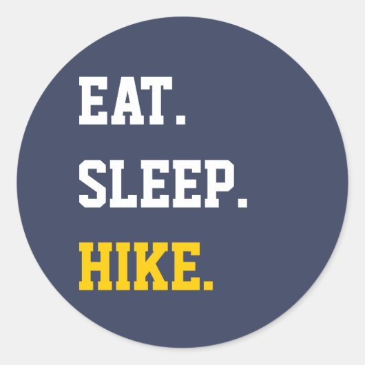 Eat Sleep Hike Ronde Sticker (Voorkant)