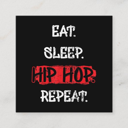 Eat Sleep Hip Hop Herhaal oude School Rap 90s Gift Vierkante Visitekaartje (Voorkant)