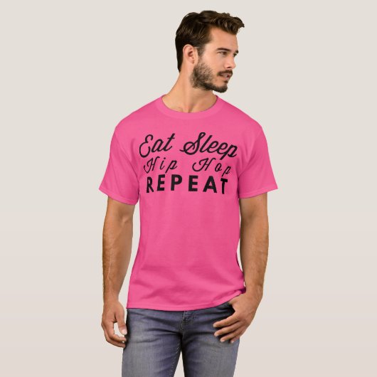 Eat Sleep Hip Hop Repeat Cool Tshirt (Voorkant volledig)