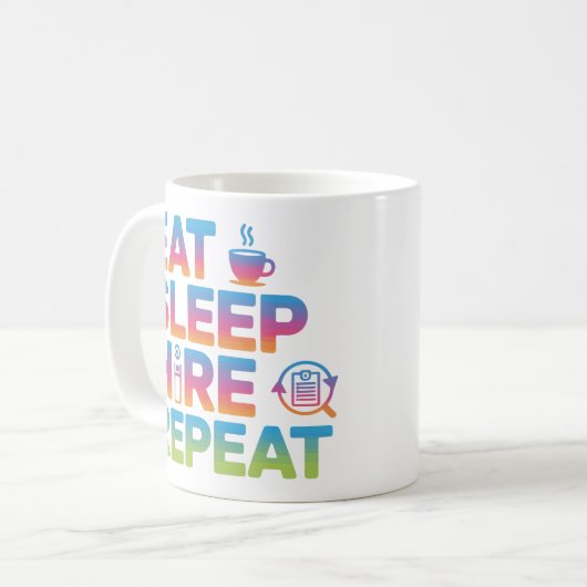 Eat Sleep Hire Repeat HR Admin Coffee Mug Koffiemok (Voorkant links)