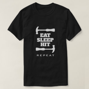 Eat Sleep Hit Herhaal grappig T-shirt voor het tap