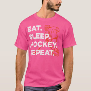 Eat Sleep Hockey Herhalen 1 T-shirt