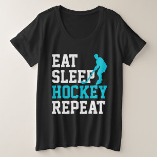 Eat Sleep Hockey Herhalen Grote Maat T-shirt
