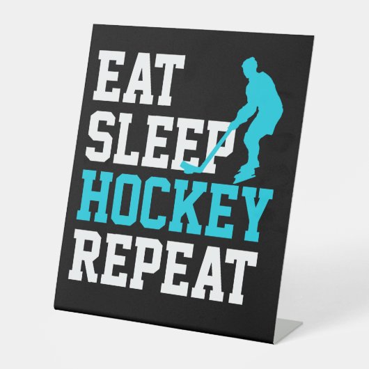 Eat Sleep Hockey Herhalen Reclamebord Met Voetstuk (Voorkant)