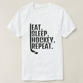 Eat Sleep Hockey Herhalen T-Shirt