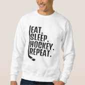 Eat Sleep Hockey Herhalen Trui (Voorkant)