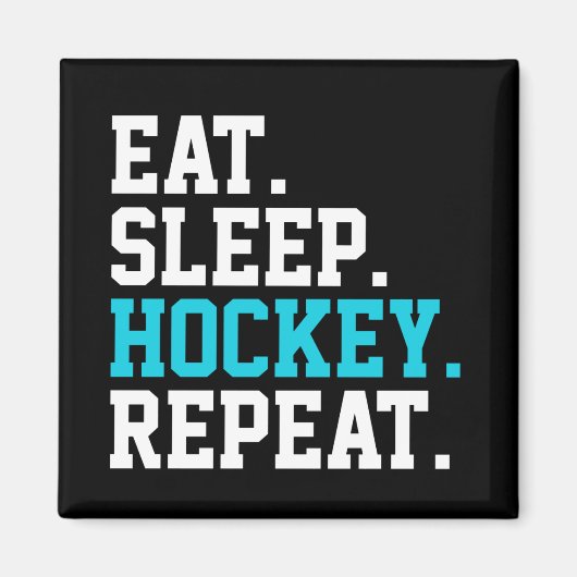 Eat Sleep Hockey Repat - Hockey Lovers Magneet (Voorkant)