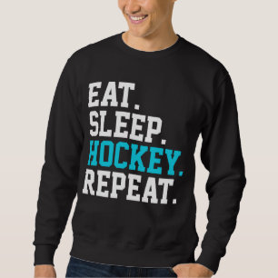 Eat Sleep Hockey Repat - Hockey Lovers Trui