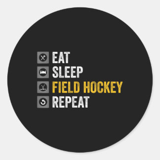 Eat Sleep Hockey Repeat Field Hockey Ronde Sticker
