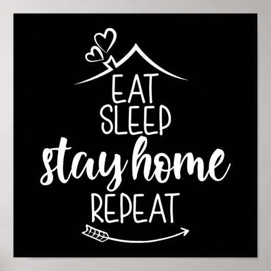 Eat Sleep Home Herhaal Poster (Voorkant)