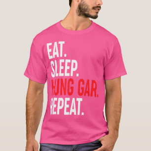 Eat Sleep Hung Gar Herhaal Zuid-Chinese Kung Fu T-shirt