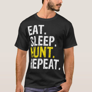 Eat Sleep Hunt Herhaal jachtjager Gift T-shirt