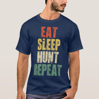 Eat Sleep Hunt Herhaal Retro Hunting T-shirt