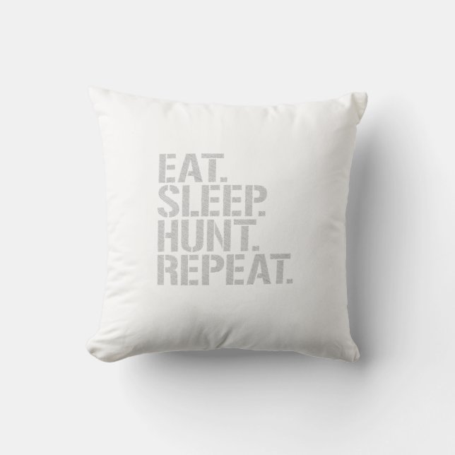 Eat Sleep Hunt Herhalen Kussen (Voorkant)