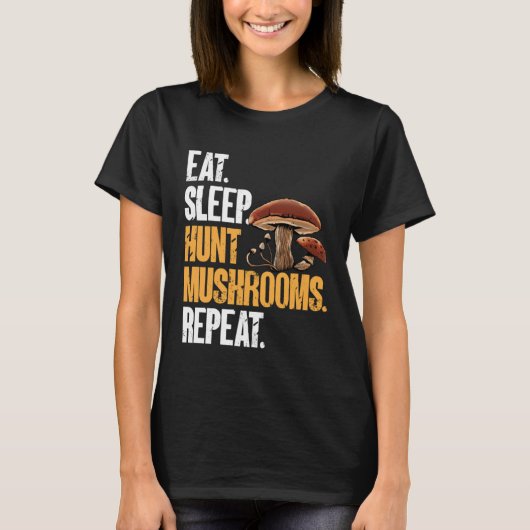 Eat Sleep Hunt Mushrooms Morel Hunter Foraging T-shirt (Voorkant)