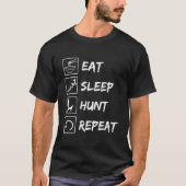 EAT, SLEEP, HUNT, REPEAT, FUNNY T-SHIRT DESIGN (Voorkant)