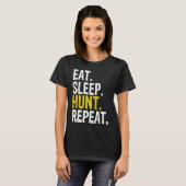 Eat Sleep Hunt Repeat Hunting Hunter T-shirt (Voorkant volledig)