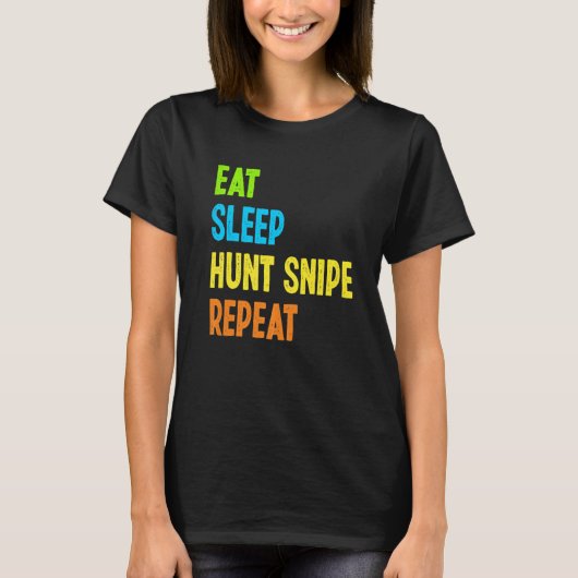 Eat Sleep Hunt Snipe Herhaal Snipe Hunting T-shirt (Voorkant)