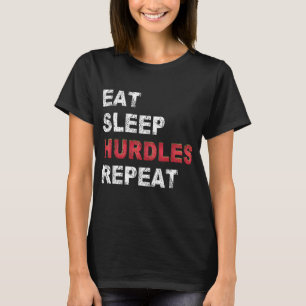 Eat Sleep Hurdles Herhalen T-shirt