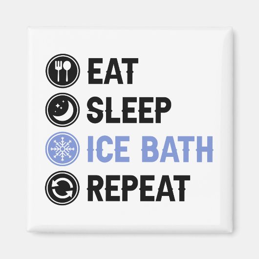 Eat Sleep Ice Bath Wim Hof Cold Shower Iceman Magneet (Voorkant)