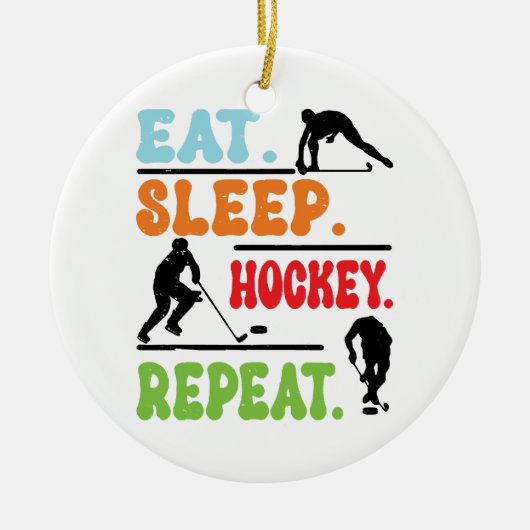 Eat Sleep Ice Hockey herhalen Keramisch Ornament (Voorkant)