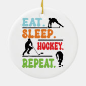 Eat Sleep Ice Hockey herhalen Keramisch Ornament (Achterkant)